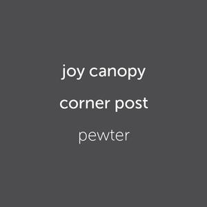 joy canopy pole pewter